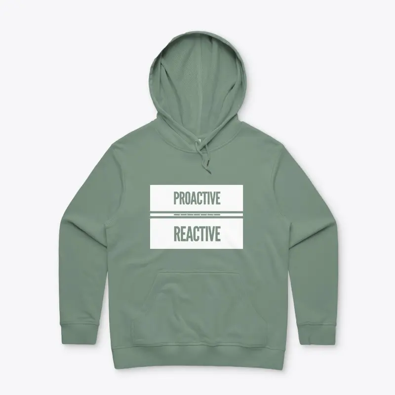 Proactive over Reactive yakateeyak shirt