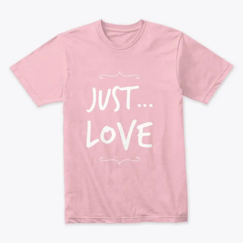 Just Love apparel by yakateeyak.com