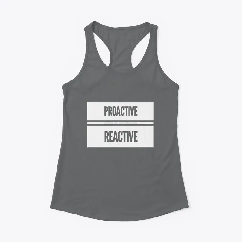 Proactive over Reactive yakateeyak shirt