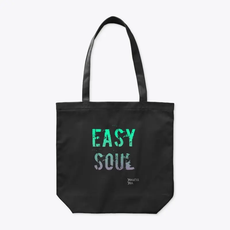 Easy Soul apparel by yakateeyak.com